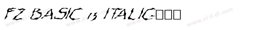 FZ BASIC 13 ITALIC字体转换 FZ BASIC 13 ITALIC字体转换
